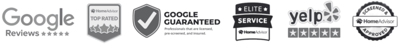 Google Reviews, Home Advisor Top Rated, Google Guaranteed, Home Advisor Elite Service, Yelp Reviews, Home Advisor Screen & Approved